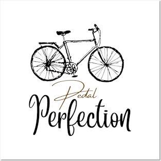 Pedal Perfection Posters and Art